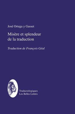 Misere Et Splendeur de la Traduction [French] 2251700013 Book Cover