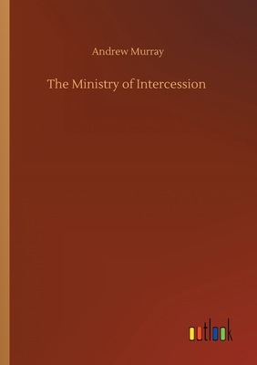 The Ministry of Intercession 375241314X Book Cover