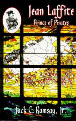 Jean Laffite: Prince of Pirates 1571680292 Book Cover