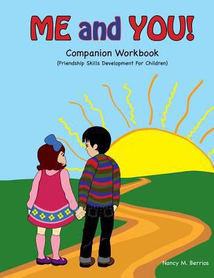 Me and You! Companion Workbook: Friendship Skil... 1545483213 Book Cover