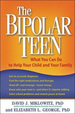 The Bipolar Teen: What You Can Do to Help Your ... 1593853181 Book Cover