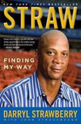 Straw: Finding My Way 0061704210 Book Cover