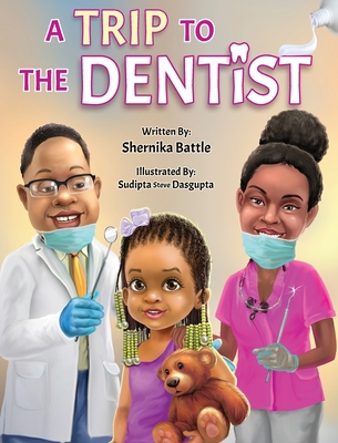 A Trip to the Dentist 1734291060 Book Cover