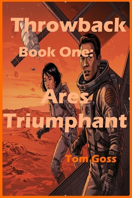Throwback: Book I: Ares Triumphant 1093982322 Book Cover
