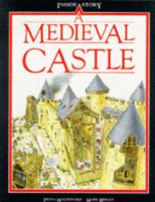 A Medieval Castle (Inside Story) 075002352X Book Cover