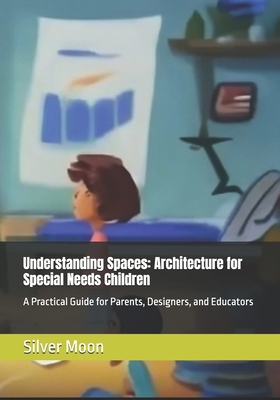 Understanding Spaces: Architecture for Special ... B0DRNXP55G Book Cover