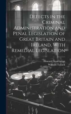 Defects in the Criminal Administration and Pena... 102081277X Book Cover