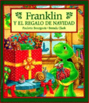 Franklin y El Regalo de Navidad = Franklin's Ch... [Spanish] 1880507676 Book Cover