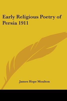 Early Religious Poetry of Persia 1911 1417977930 Book Cover