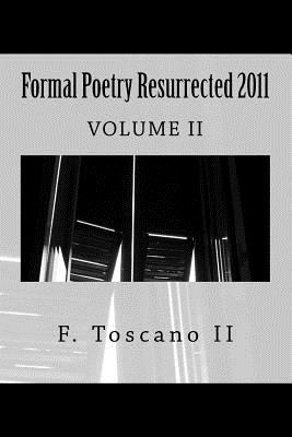 Formal Poetry Resurrected 2011 1492956716 Book Cover