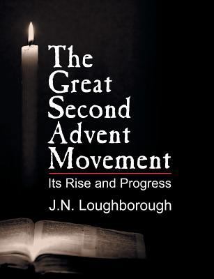 The Great Second Advent Movement 1572589418 Book Cover