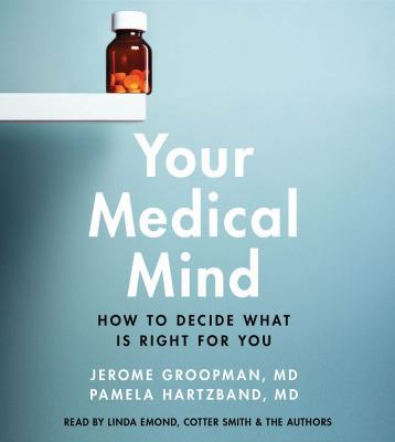 Your Medical Mind: How to Decide What Is Right ... 1442347287 Book Cover