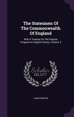 The Statesmen of the Commonwealth of England: W... 1346355266 Book Cover