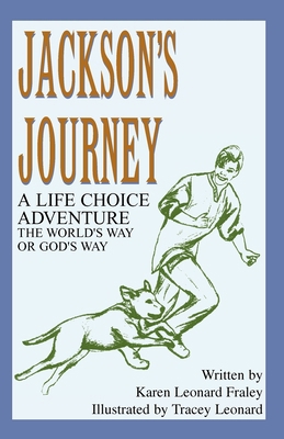 Jackson's Journey: A Life Choice Adventure--The... 140101223X Book Cover