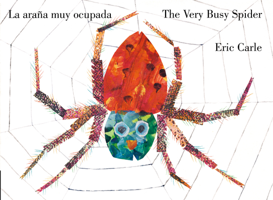 The Very Busy Spider/La Araña Muy Ocupada (Bili... 0593659872 Book Cover