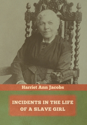 Incidents in the Life of a Slave Girl 1644394014 Book Cover