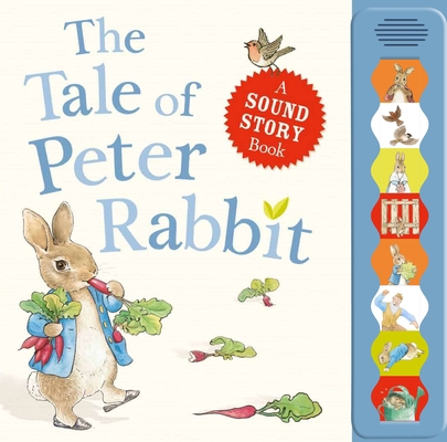 The Tale of Peter Rabbit: A Sound Story Book 0723268568 Book Cover