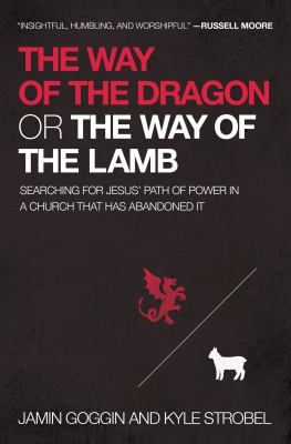 The Way of the Dragon or the Way of the Lamb: S... 0718022351 Book Cover