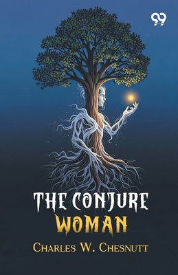 The Conjure Woman 937750211X Book Cover