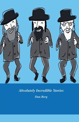 Absolutely Incredible Stories B0F3RMZ56Z Book Cover