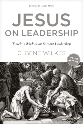 Jesus on Leadership: Timeless Wisdom on Servant... 0842318631 Book Cover