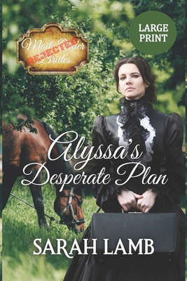 Alyssa's Desperate Plan (Large Print) 1960418157 Book Cover