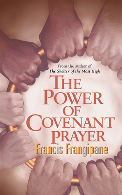 The Power of Covenant Prayer 0884195481 Book Cover