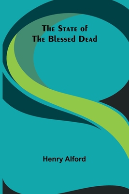 The State of the Blessed Dead 9362093944 Book Cover