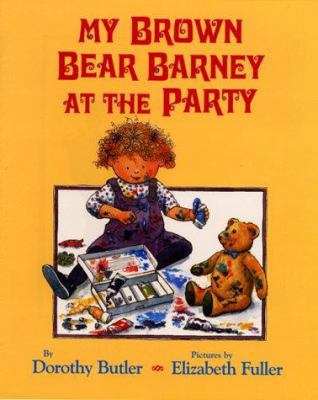 My Brown Bear Barney at the Party 068817549X Book Cover
