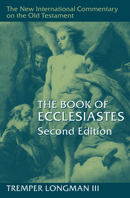 The Book of Ecclesiastes, 2nd Ed. 0802879055 Book Cover