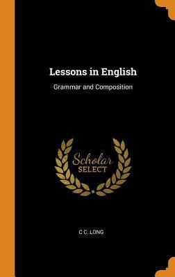 Lessons in English: Grammar and Composition 034170637X Book Cover