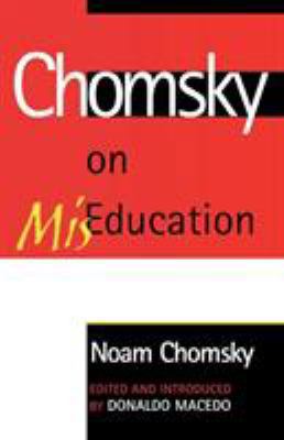Chomsky on Miseducation B00KEVW66Q Book Cover
