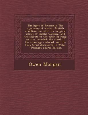 The Light of Britannia. the Mysteries of Ancien... 129371447X Book Cover