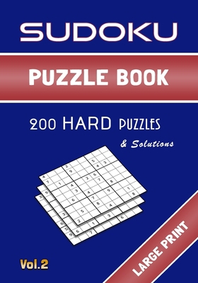 Sudoku puzzle book vol.2, 200 Hard Puzzles & So... [Large Print] B087SLMSFS Book Cover