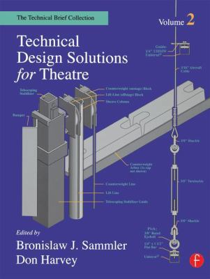 Technical Design Solutions for Theatre: The Tec... 1138126632 Book Cover