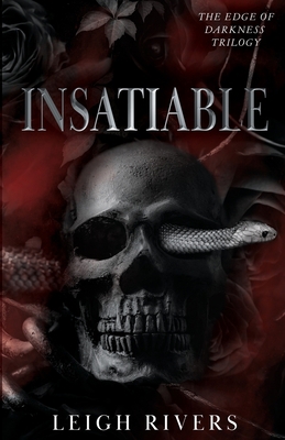 Insatiable (The Edge of Darkness: Book 1) 1739433009 Book Cover