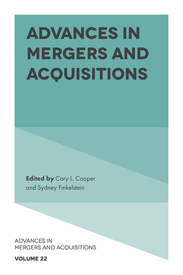 Advances in Mergers and Acquisitions 1837538611 Book Cover