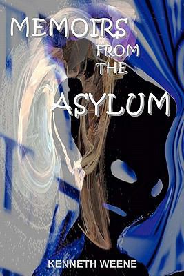 Memoirs From The Asylum 0984421955 Book Cover