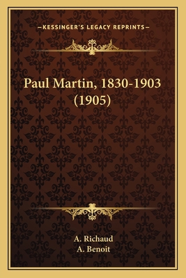 Paul Martin, 1830-1903 (1905) [French] 1166951359 Book Cover