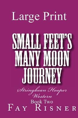 Small Feet's Many Moon Journey: Stringbean Hoop... [Large Print] 1539556034 Book Cover