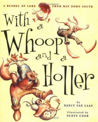 With a Whoop and a Holler 068981061X Book Cover