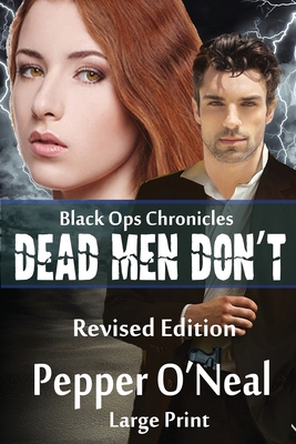 Black Ops Chronicles: Dead Men Don't Revised Ed... 1952068185 Book Cover