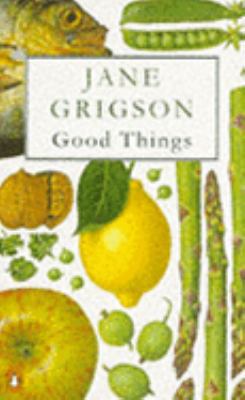 Good Things 0140467971 Book Cover