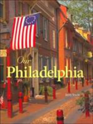 Our Philadelphia 0896586979 Book Cover