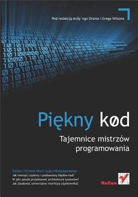 Piekny kod : tajemnice mistrzów programowania 8324614087 Book Cover