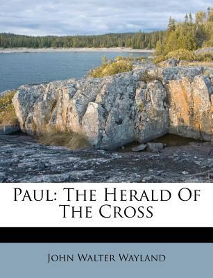 Paul: The Herald of the Cross 1175028665 Book Cover