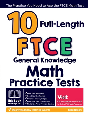 10 Full-Length FTCE General Knowledge Math Prac... B0D3GVJ6S7 Book Cover