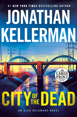 City of the Dead: An Alex Delaware Novel [Large Print] 0593558766 Book Cover