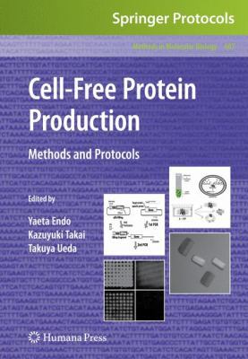 Cell-Free Protein Production: Methods and Proto... 1603273301 Book Cover