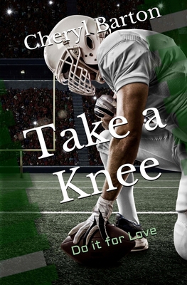 Take a Knee 1948950014 Book Cover